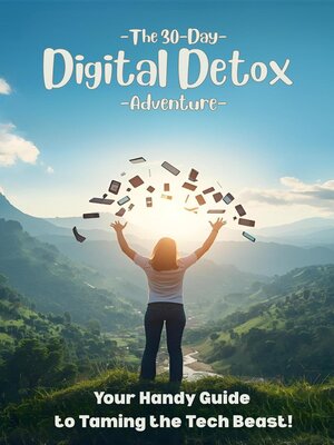 cover image of The 30 Day Digital Detox Adventure